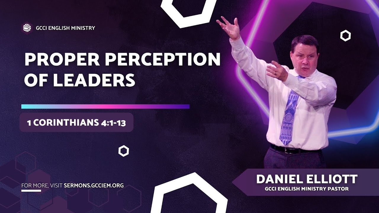 Proper Perception of Leaders | Pastor Daniel Elliott | October 12, 2025