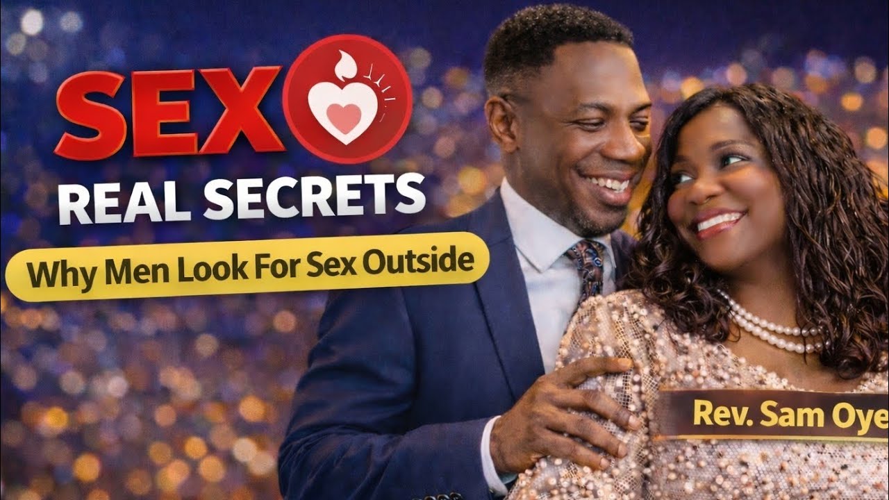 REAL SECRETs ABOUT SEX❣️(Why Men Commit Adultery)😭||Rev. Sam Oye