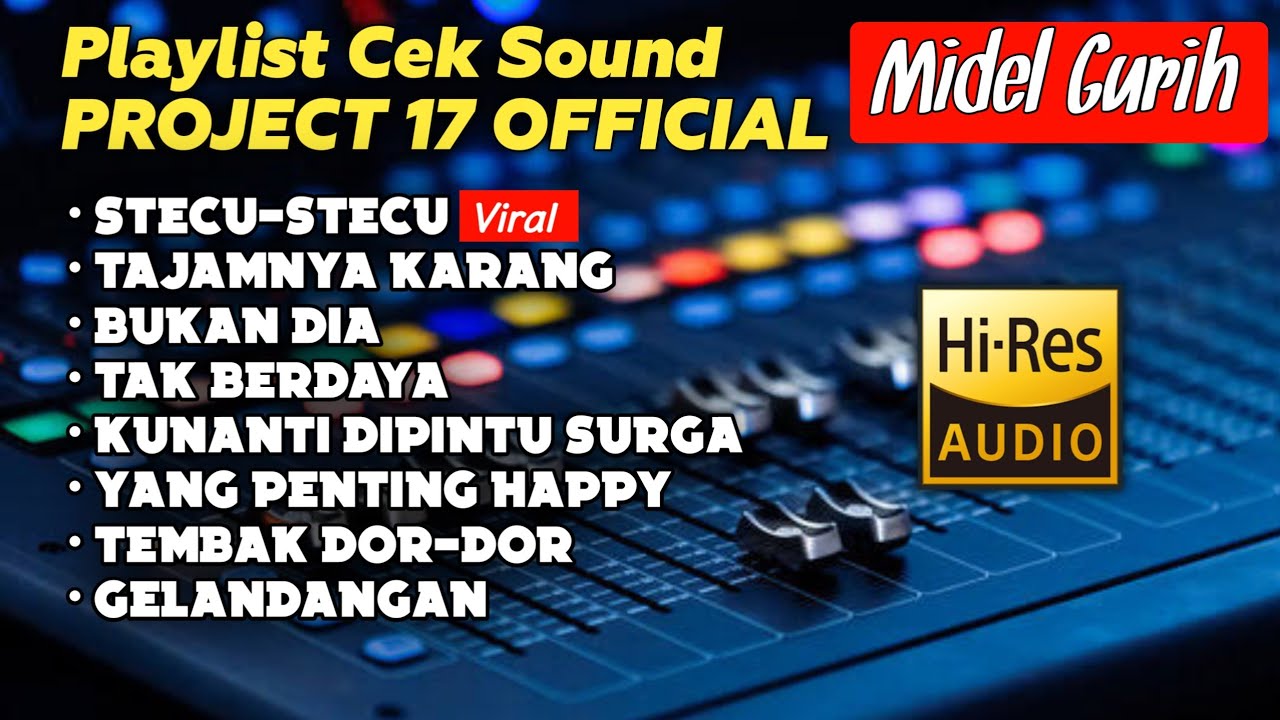 Playlist Lagu Dangdut Buat Cek Sound Versi Project 17 Official 2025