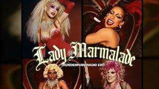 Mya,Pink,Lil Kim &amp; Christina Aguilera - Lady Marmalade (Thunderpuss Radio Mix - Fan Music Video)