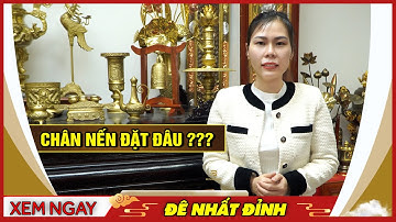 Chân nến, đèn điện đặt chỗ nào trên bàn thờ gia tiên | Vị trí đỉnh đồng đôi hạc