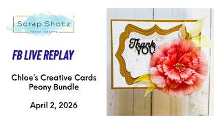 Facebook Live Replay-Chloe's Creative Cards-April 2, 2026