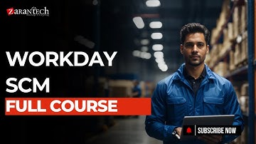 Workday SCM (Supply Chain Management) Full Course | ZaranTech