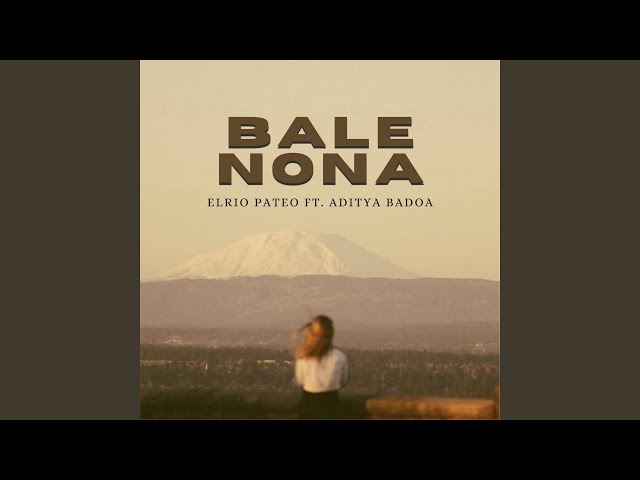 Bale Nona (feat. Aditya Badoa) class=