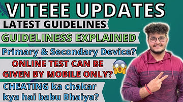 VITEEE 2021 | LATEST GUIDELINES EXPLAINED | PRIMARY or SECONDARY DEVICES? | CAN CHEATING BE DONE?