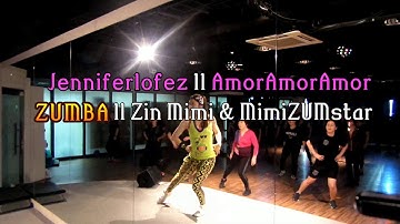 Jenniferlofez ll AmorAmorAmor ll ZUMBA ll Zin Mimi & MimiZUMstar