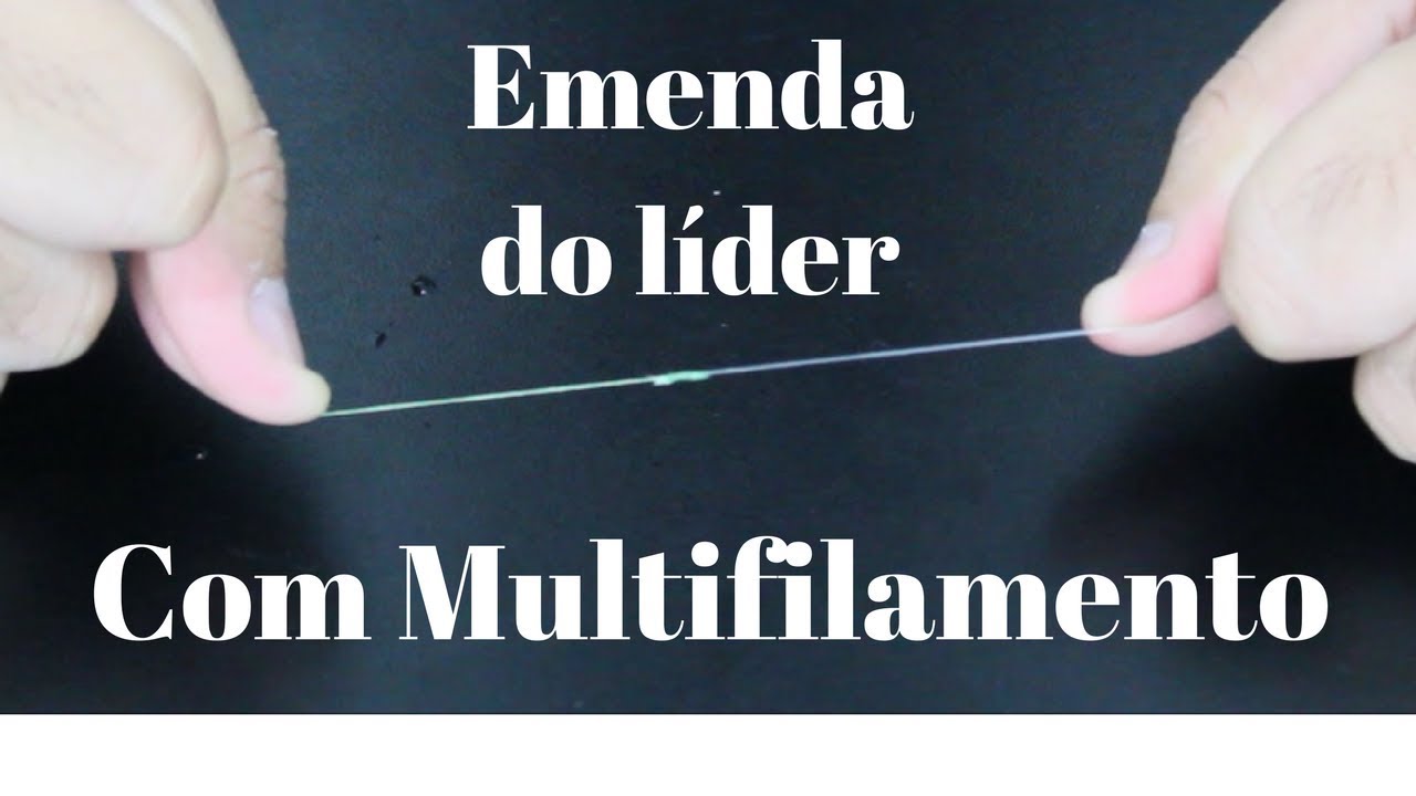Emenda de multifilamento com linha líder