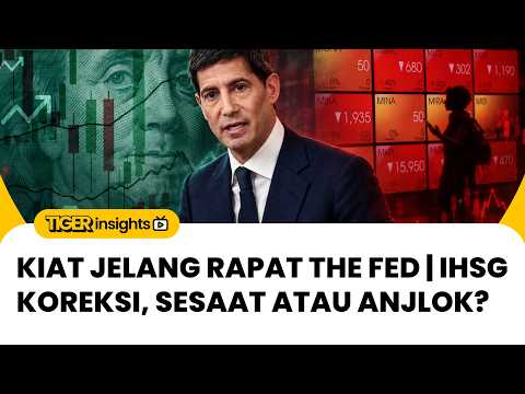 🔴 Strategi Jelang Rapat The Fed |  IHSG Koreksi, Sesaat atau Makin Turun? | TIGER INSIGHTS