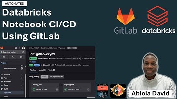 Automated Databricks Notebook CI/CD Using GitLab [End-to-End Data Engineering]