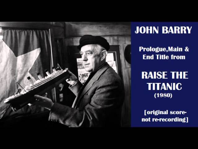 John Barry: Raise the Titanic (1980) - YouTube