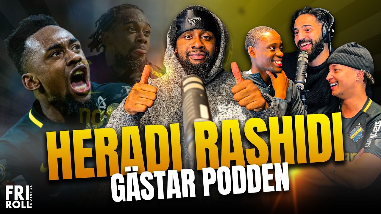 HERADI RASHIDI GÄSTAR FRI ROLL | ”SKICKA MIG TILL AIK GRATIS”