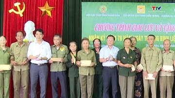 Báo Tiền phong trao quà cho thanh niên xung phongvà người có công Thanh Hoá| Truyền hình Thanh Hóa