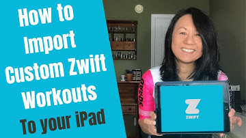 Zwift Custom Workouts - Importing to your iPad