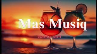 Mas Musiq – Gama Lam feat. Thatohatsi & Lawd Weezy