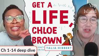 Get A Life, Chloe Brown Part 1: Ch 1-14 - Deep Dive | Yap Island Podcast