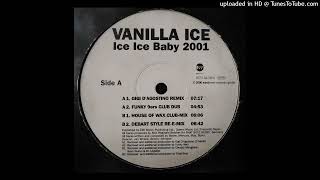 Vanilla Ice - Ice Ice Baby 2001 House Of Wax Club-Mix