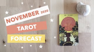 ☀️ November 2020 Tarot Forecast: Bye bye past, hello present & good fortune! ☀️
