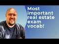 Most important real estate exam vocab you need to pass the test!