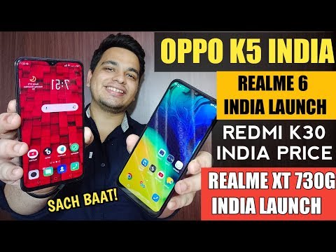 Realme XT 730G India Launch  Oppo K5 India  Redmi K30 Price  Poco F2  Realme 6   