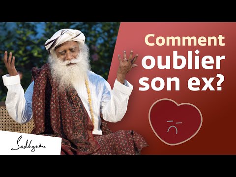 Comment oublier son ex ? | Sadhguru Français