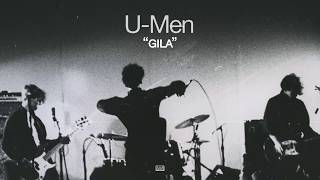 Video thumbnail of "U-Men - Gila"
