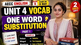Unit 4 Vocabulary | One Word Substitution Part 1 | AECC English Exam 2026 🌷