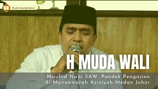 H Muda Wali Qori Maulid Nabi Saw Balai Pengajian Al Munawwarah Aziziyah Medan Johor