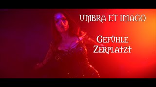 Watch Umbra Et Imago Gefuhle Zerplatzt video