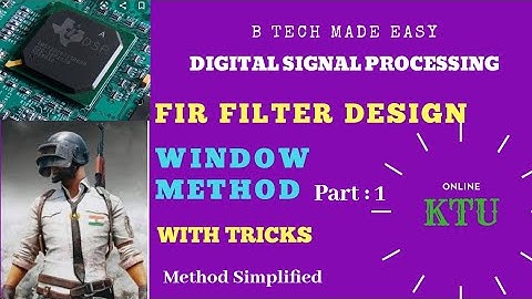 WINDOWING Techniques : Theory & Problem (IMP)FIR Filter Design : by Dinu A G