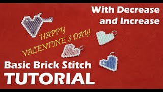 How to decrease and increase in Brick Stitch_Basic beading tutorial_valentines day gift_love heart