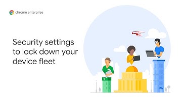Chrome OS Demo: Security Settings to lock down your device fleet