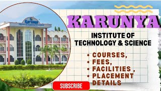 Karunya Institute of Technology and Sciences (Location, Courses, Facilities, and Placement Details)