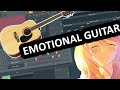 HOW TO MAKE EMOTIONAL GUITAR SONG