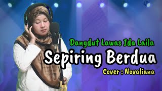 SEPIRING BERDUA - Ida Laila LAGU DANGDUT LAWAS Cover by Novaliana