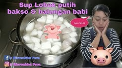 Cara masak Sub lobak putih,bakso babi dan balungan babi || Simpel || Risvenkha Fera - Durasi: 5.30. 