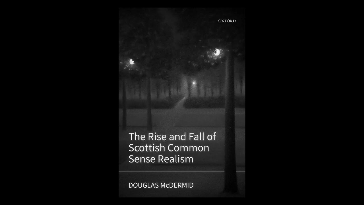 108. Review: The Rise and Fall of Scottish Common Sense Realism