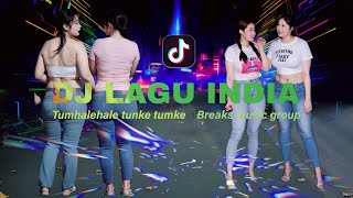 DJ INDIA VIRAL DI TIKTOK | Tumhalehale Tenke Temke Remix Dj Breaks Music Group