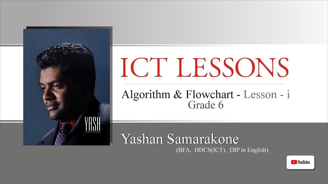 Algorithm & Flow Chart - Part 1,ඇල්ගොරිතම් සහ ෆ්ලෝචාර්ට් - YouTube