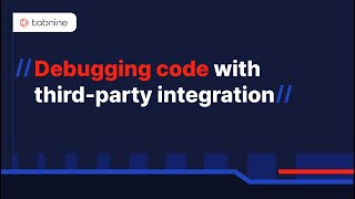 Debugging code with third party integrations
