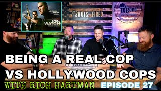 Real Cops VS Hollywood Police Movies and Your Typical "Bro" Cop || Our Thoughts || Episode 27