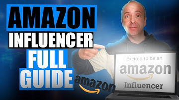 Amazon Influencer Program Complete Tutorial 2024