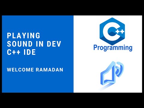 Playing Sound in Dev C++ || C++ Programming || Welcome Ramadan Sound
