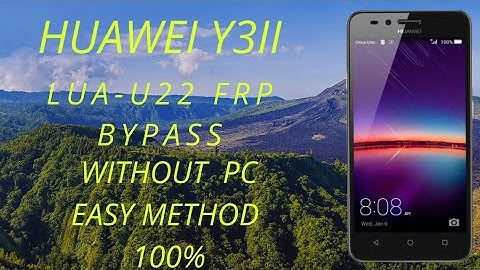 Huawei LUA-U22 frp bypass huawei y3 2  google account unlock
