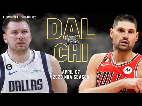 Dallas Mavericks vs Chicago Bulls Full Game Highlights | Apr 7 | 2023 NBA Season