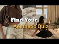 🍁FIND YOUR AESTHETIC QUIZ🍁 (PART 5) donnamarizzz