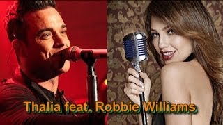 Te Quiero, Dijiste (I Love You, You Said), Thalia Y Robbie Williams (Subt. en español & English)