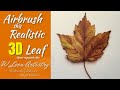 How to airbrush/paint this realistic 3D effect fall leaf.  An airbrush tutorial.