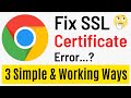 How To Fix SSL Certificate Error in Google Chrome | 3 Simple Methods Updated