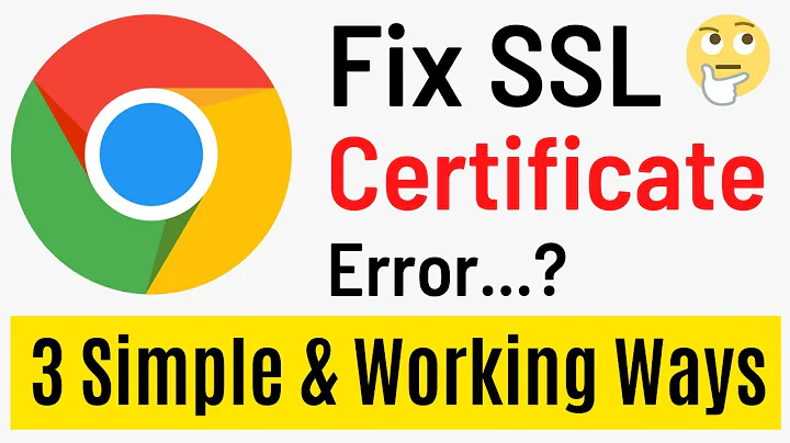 How To Fix SSL Certificate Error in Google Chrome | 3 Simple Methods Updated