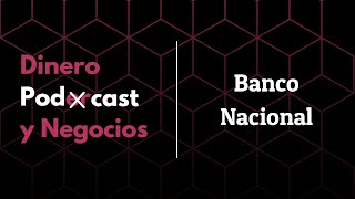 EP I 11 Análisis: destituciones y nombramientos en la Junta Directiva del Banco Nacional